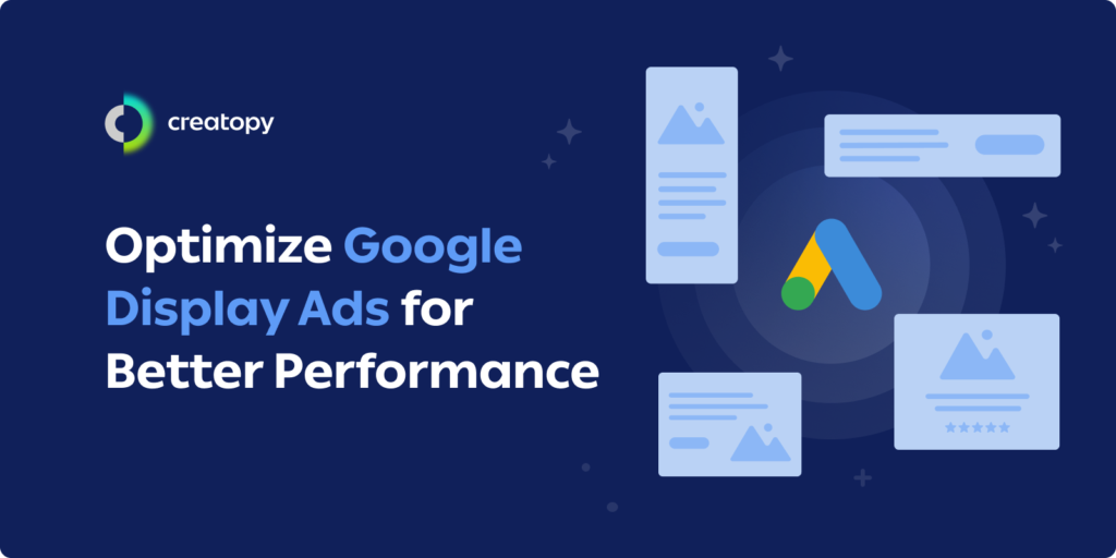 Optimize Google Display Ads For Better Performance 1