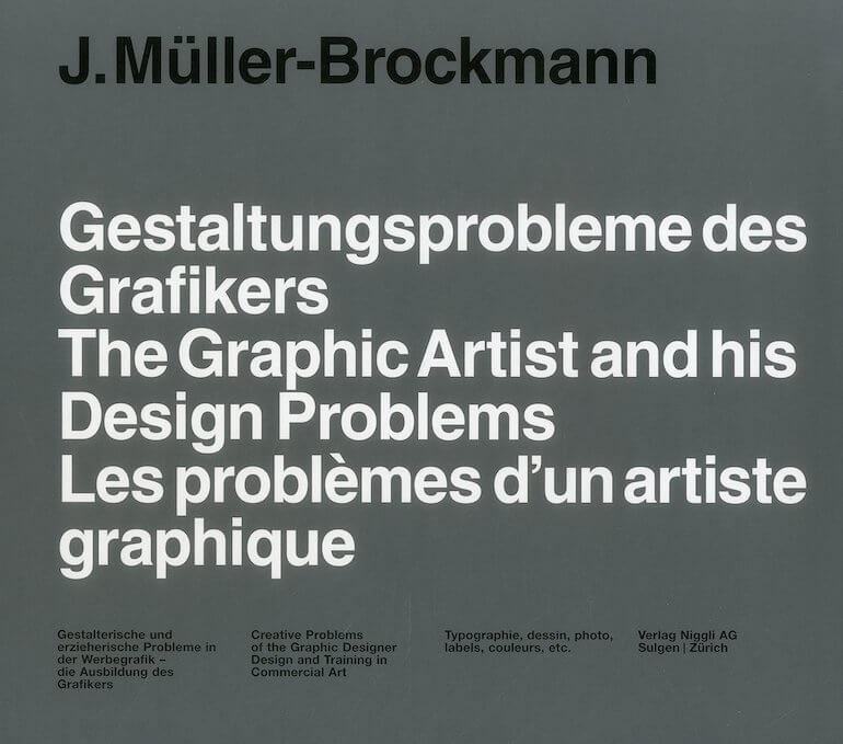 The Graphic Artist and His Design Problems by Josef Müller-Brockmann