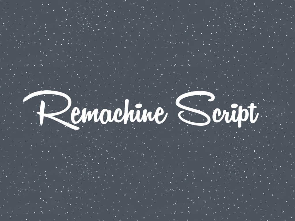 Remachine Script hand writing