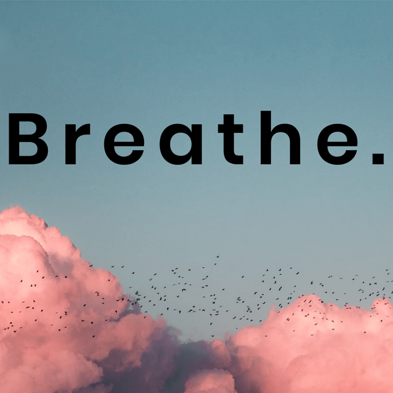 breathe