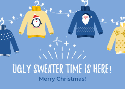 ugly sweater time is here printed Christmas card promotion strategy