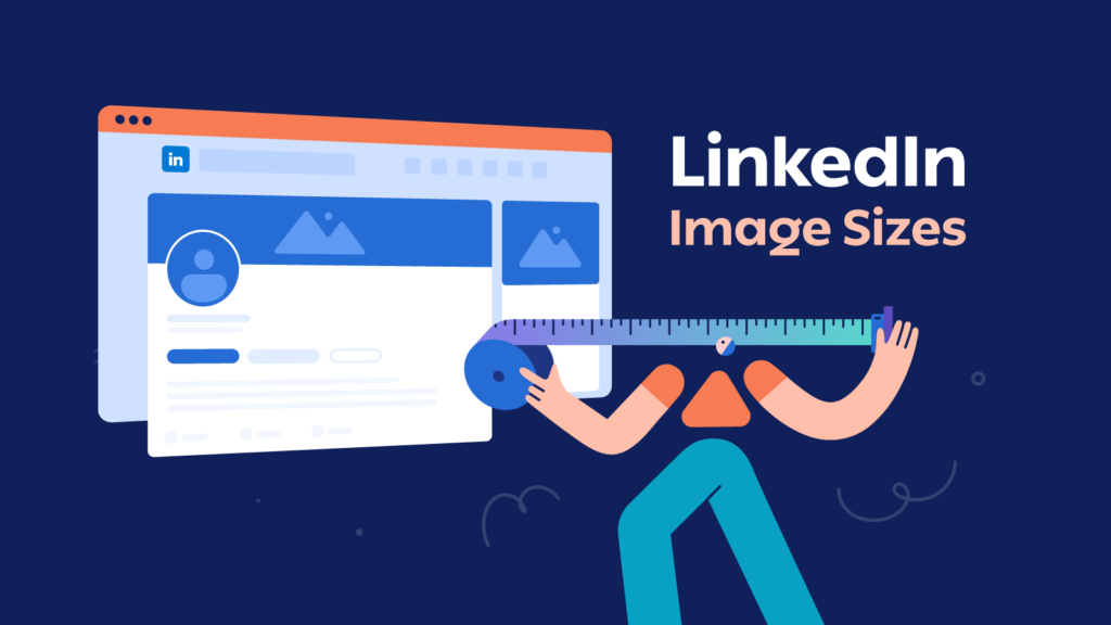 LinkedIn image Sizes guide