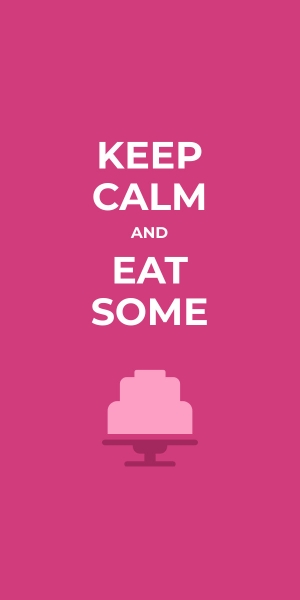 keep calm and eat some cake template