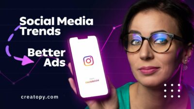 Social Media Trends Create Better Ads 400x225