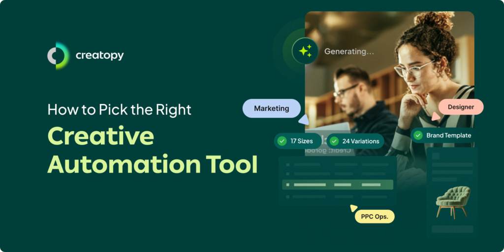 How To Pick The Right Creative Automation Tool 2