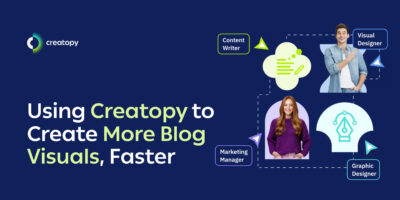 featured image with copy that says using creatopy to create more blog visuals, faster