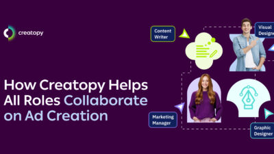 how creatopy helps all roles collaborate on ad creation